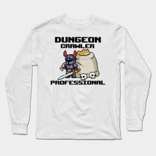 Dungeon Crawler Professional: Embark, Explore, Excel Long Sleeve T-Shirt